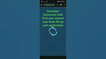 B.Ed first year and second year form fill up and registration Guwahati University #Gu #B.Ed #