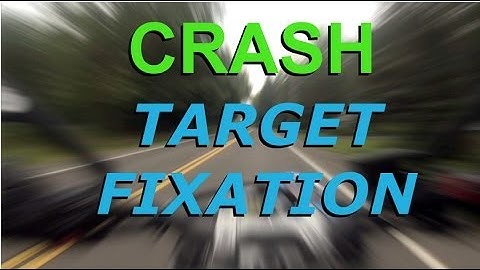 MOTORCYCLE CRASH - Target Fixation
