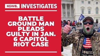 Battle Ground man pleads guilty on charge stemming from Capitol riot