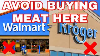 Why To DITCH Walmart & Kroger for MEAT & Where To Shop Instead