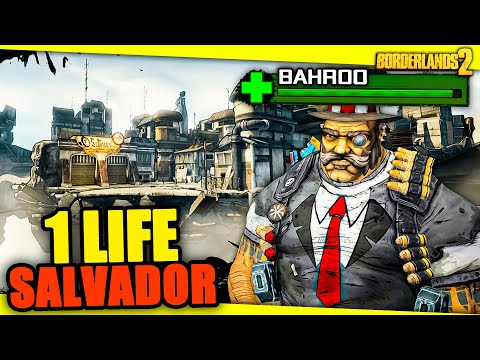 Bahroo Returns to Borderlands 2 | One Life Salvador Pt. 2