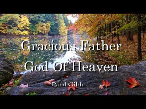 Gracious Father God Of Heaven