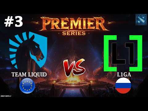 НЕОБЪЯСНИМО НО ФАКТ? | Liquid vs L1ga #3 (BO3) PREMIER SERIES