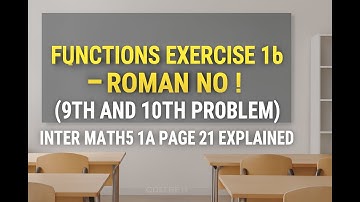 Functions Exercise 1b – Roman No I 9th & 10th Problem Inter Maths 1A Page 21 Explained @eduwise4u