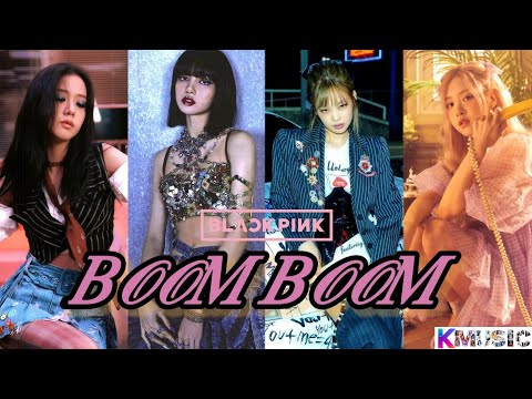 BLACKPINK BOOMBOOM M V 