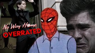 SpiderMan: No Way Home Is Overrated