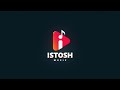 Welcome to istosh music  intro