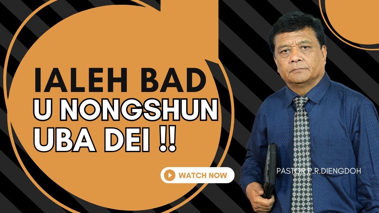 IALEH BAD U NONGSHUN UBA DEI !! - 2ND NOVEMBER 2025 @11AM