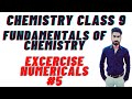 fundamental of chemistry class 9th | fundamental of chemistry class 9th exercise | numerical 5