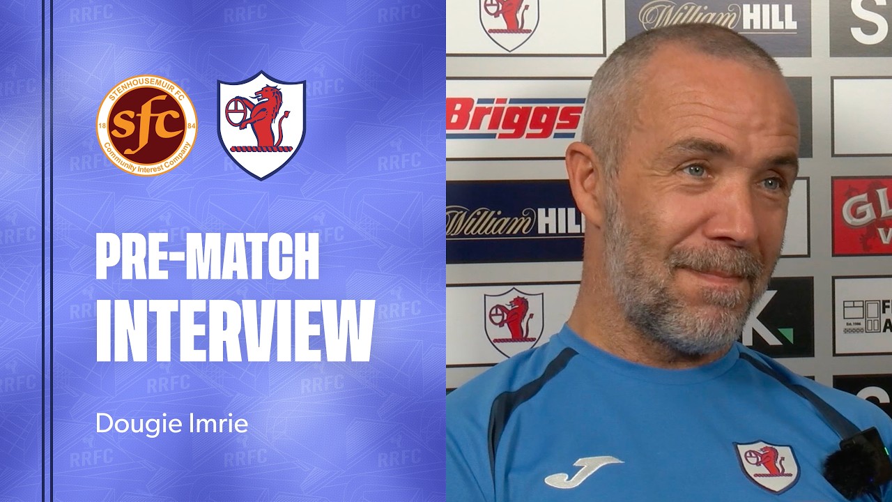 INTERVIEW | Dougie Imrie Pre-Stenhousemuir | 16/10/26