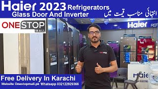 Haier Refrigerator Inverter Series | Best Price in Pakistan 2023 | New Technology  @OneStopMall.