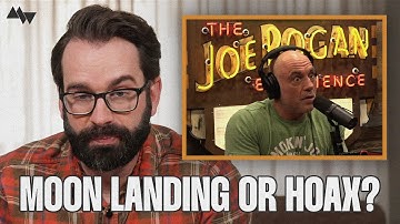 Did Joe Rogan Convince Me the Moon Landing Was a Hoax?