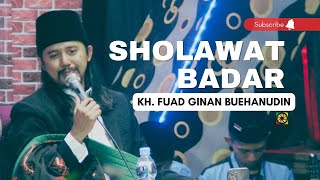 SHOLAWAT BADAR USTADZ FUAD GINAN BURHANUDIN