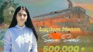 Sevinc Susali - Lacinim Menim 2022 Yeni Mahni Remix Music New Song