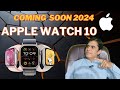 Apple watch 10 coming soon 2024