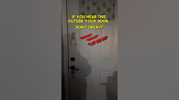 If It Knocks On Your Door… DON’T OPEN IT!