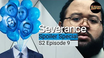Severance S2 EP 9 Spoiler Special: The After Hours: We Needed Roads Podcast