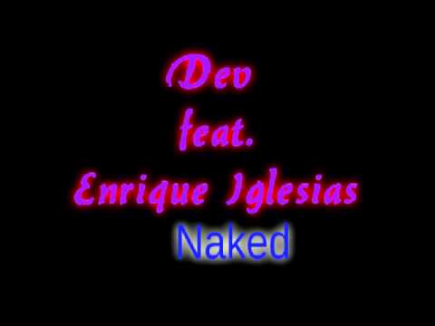DEV - Naked (feat.Enrique Iglesias) [Music Video Remix 