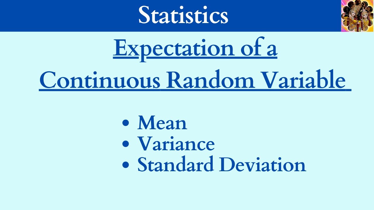 36. Expectation of a continuous random variable, Mean, Variance ...