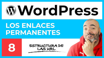 Ajustes de ENLACES PERMANENTES - CURSO de WordPress #8 - Tutorial en Español