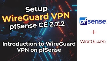 1. Introduction to WireGuard VPN on pfSense | Mastery for Remote & Site-to-Site VPN