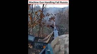 Machine Gun Handling Fail Russia #shorts