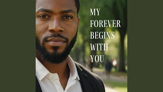 My Forever Begins