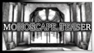Monoscape Teaser | Monochrexs Sequel (Tria.OS) @Enszo