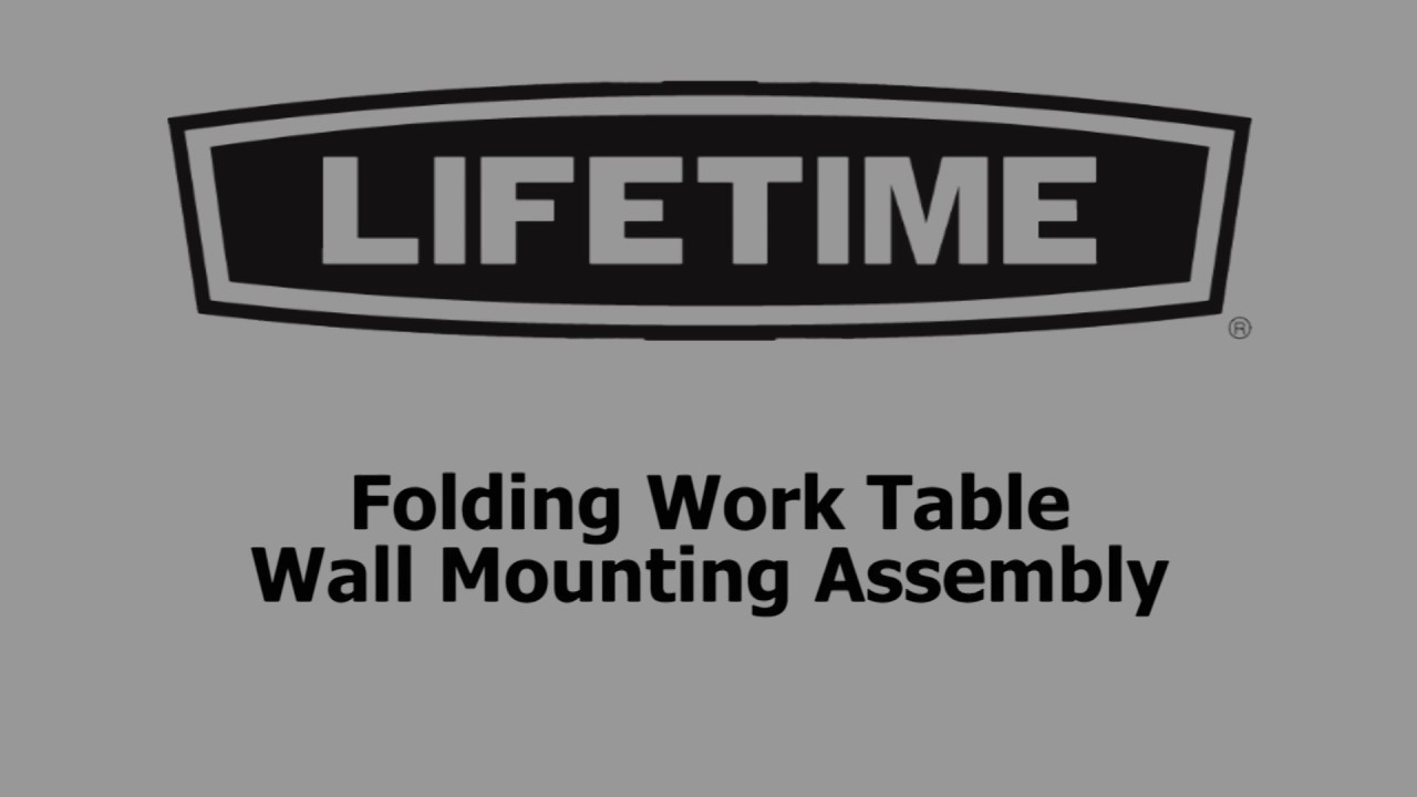 Lifetime WallMounted Work Table Model 80421 Wall Mounting Assembly YouTube