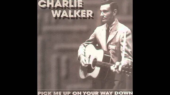 Charlie Walker - Close All The Honky Tonks