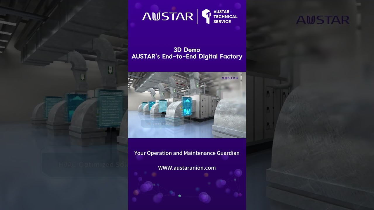 📸 3D Demo: AUSTAR’s End-to-End Digital Factory 