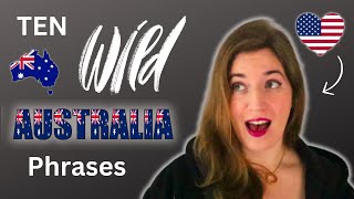 TEN of the best Australian slang phrases I've ever heard!