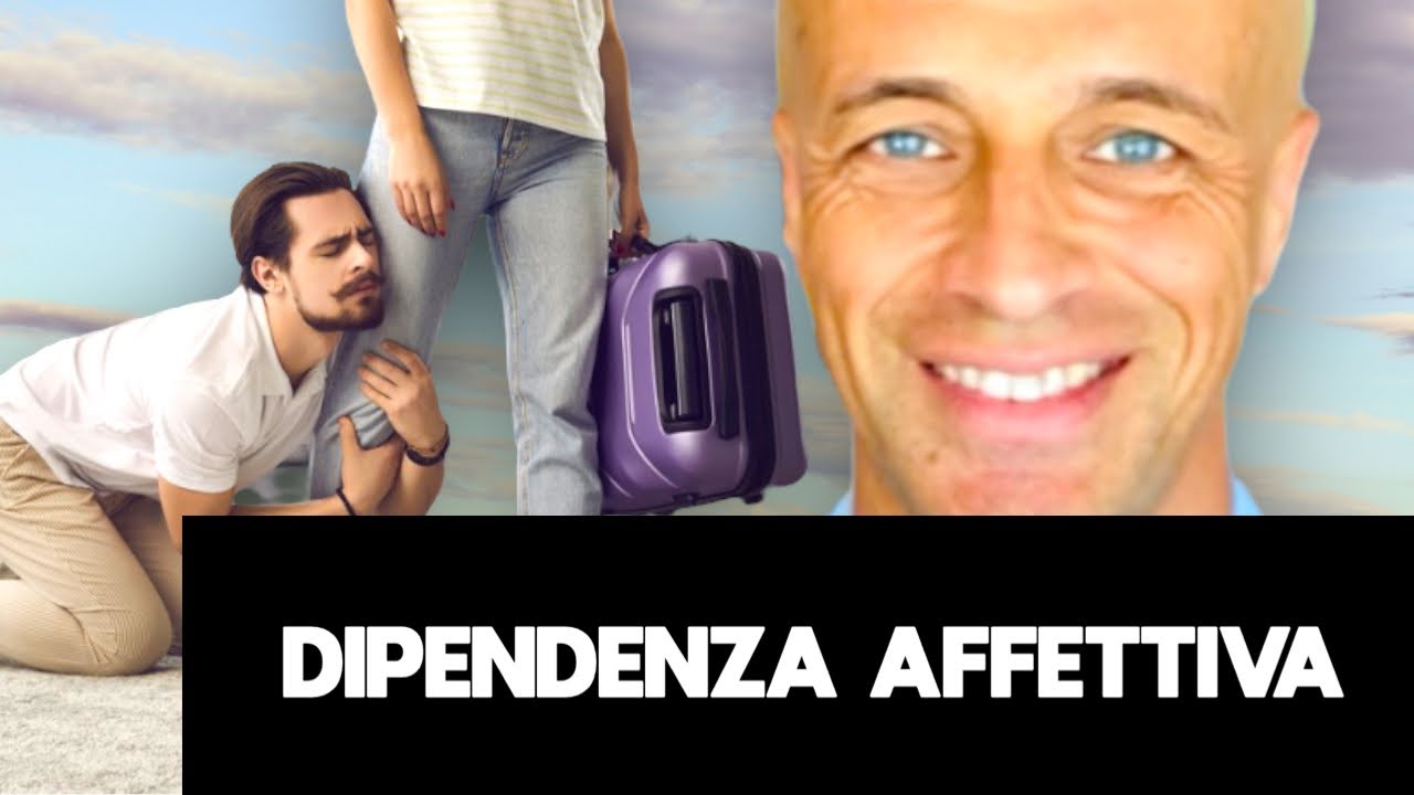 LA DIPENDENZA AFFETTIVA: COME USCIRNE
