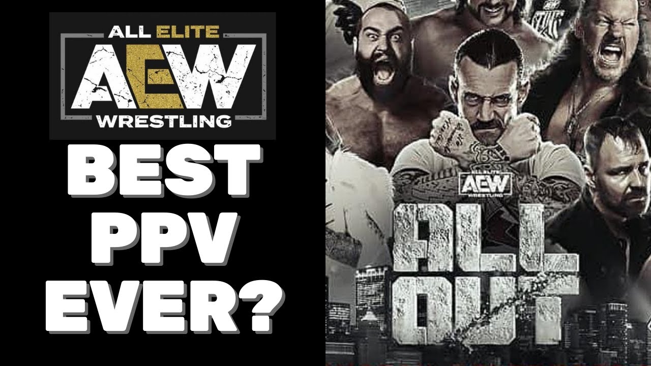 AEW All Out 2021 One Of The Best PPVs EVER YouTube