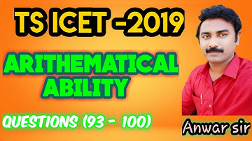TS ICET 2019 EXAM PREVIOUS QUESTION PAPER EXPLANATION ARITHEMATICAL ABILITY IN TELUGU//ANWAR SIR