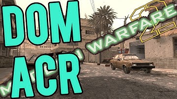 MW2 Domination ACR Requested Setup w/Commentary (Requested by bmx464)