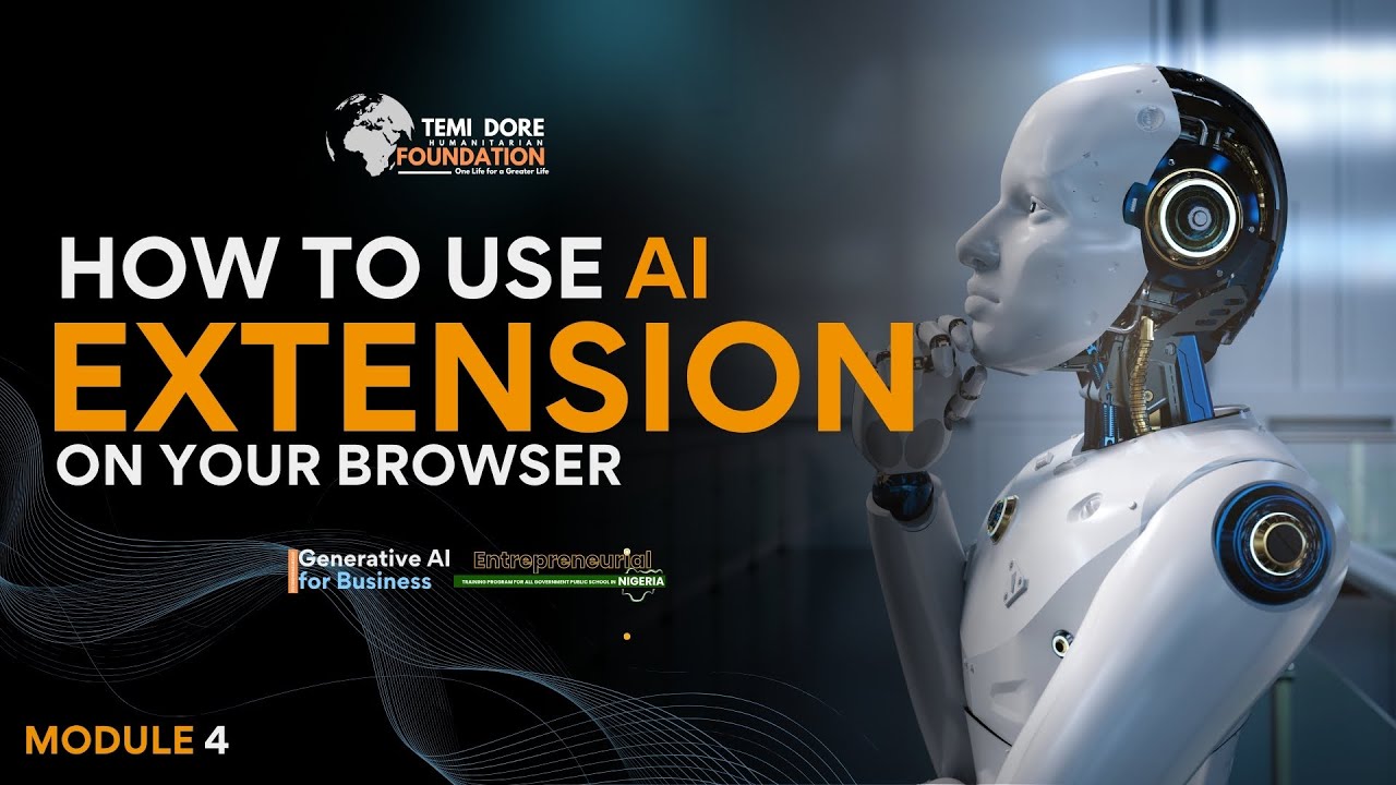 USING AI EXTENSIONS ON YOUR BROWSERS | MODULE 4 | AI FOR BUSINESSES