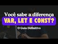 Variáveis e Constantes no JavaScript: O Guia Definitivo para Iniciantes
