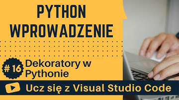 [Ucz się z VSCode] Wprowadzenie do Python #16 Dekoratory w Pythonie