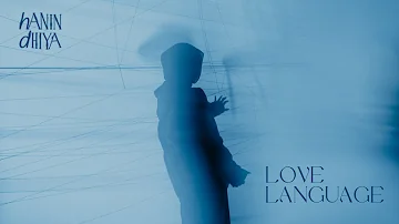 Hanin Dhiya - Love Language (Official Music Video)