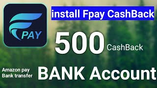 Install Fpay CashBack Duniya App Recharge and Earn per min 500 guaranteed cashback New video screenshot 5