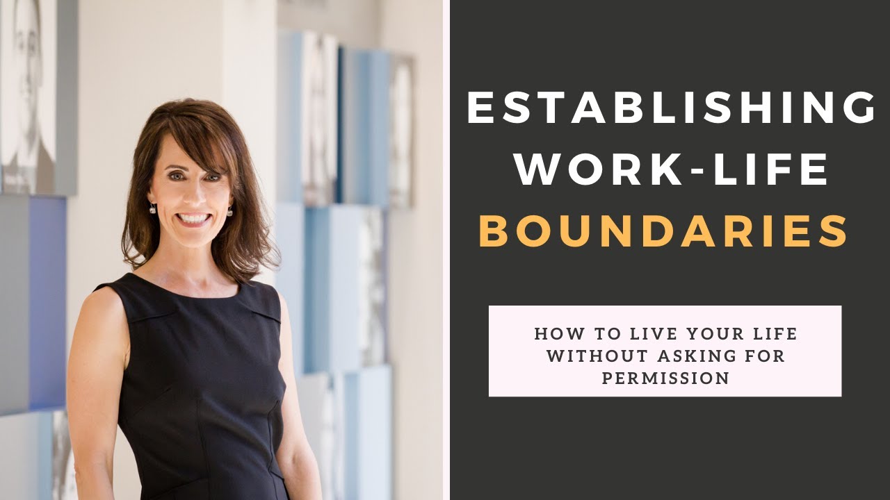Establishing Work-Life Boundaries - YouTube
