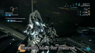 Nekros | Warframe | Rework Idea For Nekros
