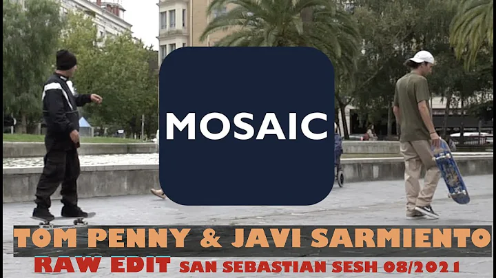 MOSAIC - RAW  Tom Penny & Javi Sarmiento