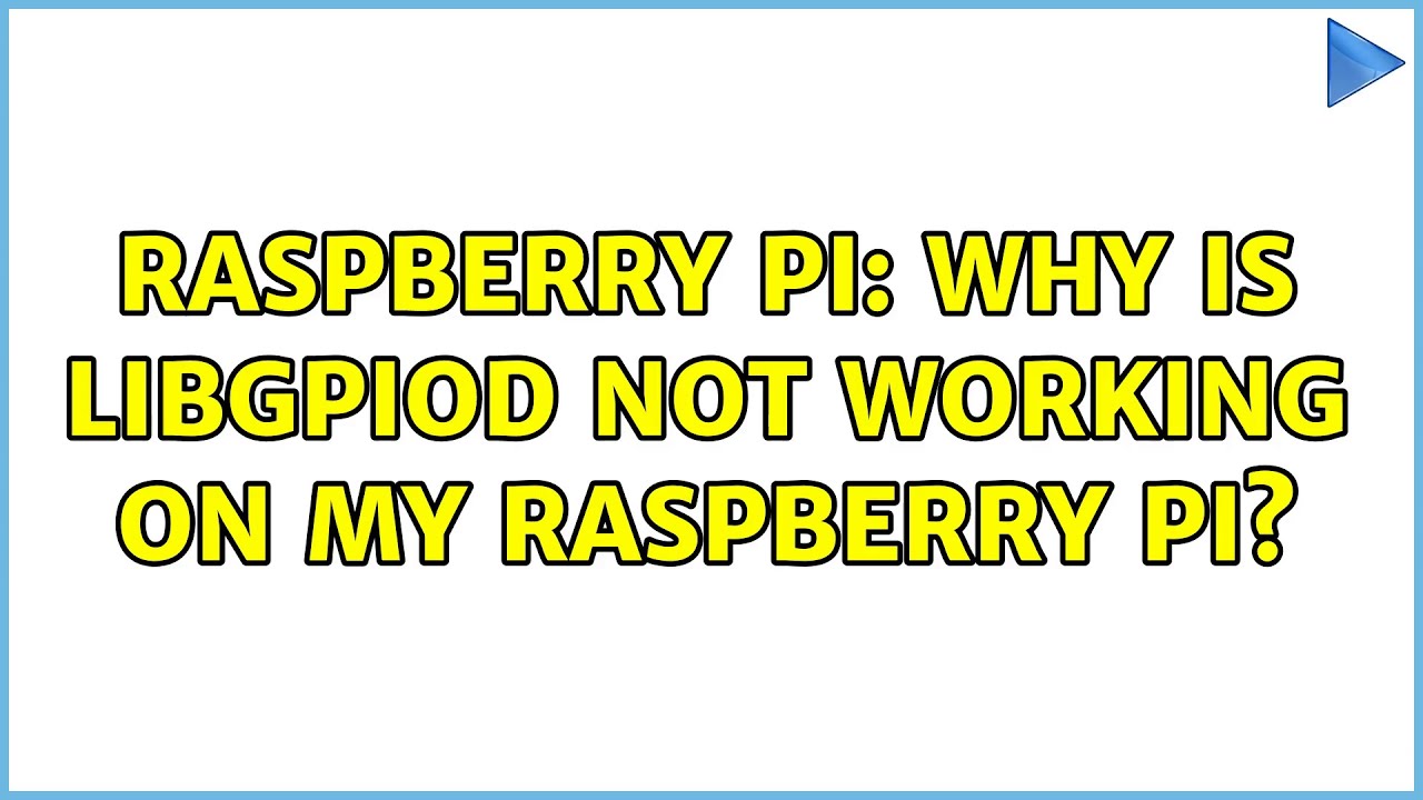 Raspberry Pi: Why is libGPIOd not working on my Raspberry Pi?