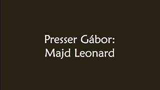 Video voorbeeld van "presser gábor: majd leonard"