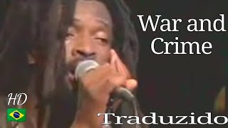 Lucky Dube - War and Crime (Tradução Brasileira)