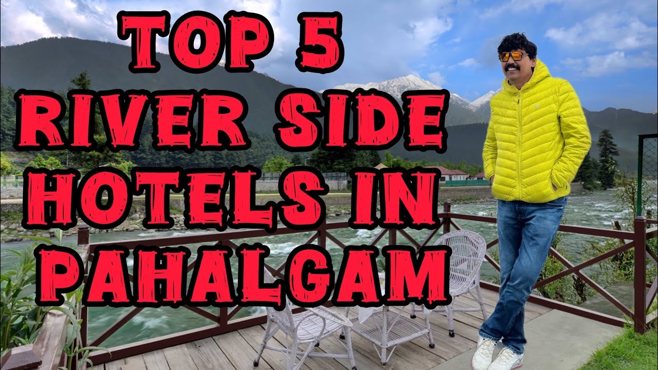 Riverside hotels In Pahalgam | Best Hotels on lidder river bank@curly_Roads_Pvt_Ltd #youtube