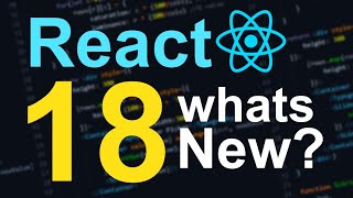 React 18 - whats new ? - in 2 minutes