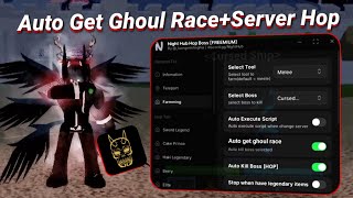 [💀BEST] AUTO GET GHOUL RACE!(Server hop Script) Night Hub 'Free' 🔥